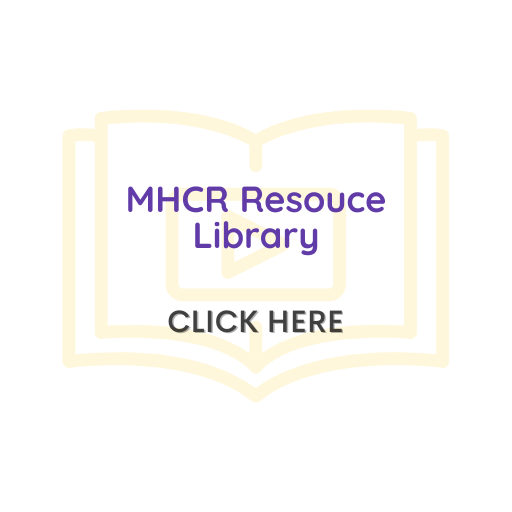 Click here to go to the MHCR Resource Library